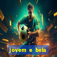 jovem e bela dublado download